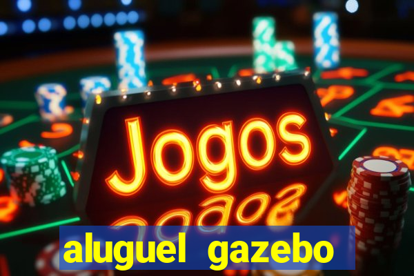 aluguel gazebo porto alegre